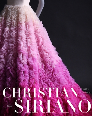 Dresses to Dream About - Siriano, Christian