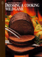 Dressing and Cook Wild Game