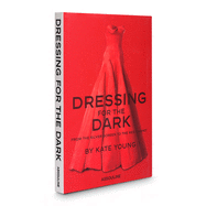 Dressing for the Dark (Original Edition)