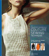 Dressmaker's Handbook of Couture Sewing Techniques - Maynard, Lynda