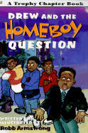 Drew and the Homeboy Question - Armstrong, Robb