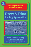 Drew & Dina: Racing Apprentice