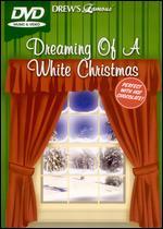 Drew's Famous I'm Dreaming of a White Christmas