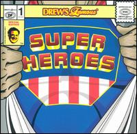 Drew's Famous Super Heroes - Various Artists