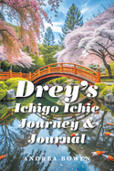 Drey's Ichigo Ichie Journey & Journal