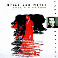 Dries Van Noten: Shape, Print and Fabric