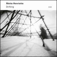 Drifting - Mette Henriette