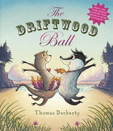 Driftwood Ball - Docherty, Thomas