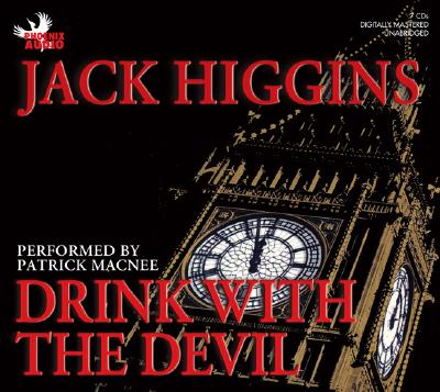 Drink with the Devil - Higgins, Jack, and Macnee, Patrick (Read by)