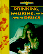 Drinking, Smoking, and Other Drugs