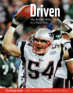 Driven: The Patriots' Ride to a Third Title: The Boston Globe Special Commemorative Book