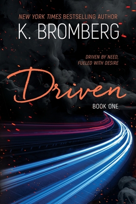 Driven - Bromberg, K