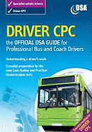 Driver CPC: The Official DSA Guide for Professional Bus and Coach Drivers
