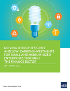 Driving Energy-Efficient and Low-Carbon Investments for Small and Medium-Sized Enterprises through the Finance Sector