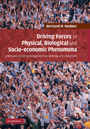 Driving Forces in Physical, Biological and Socio-Economic Phenomena: A Network Science Investigation of Social Bonds and Interactions