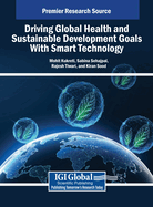 Driving Global Health and Sustainable Development Goals With Smart Technology