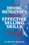 Driving Instructor's Guide to Effective Selling Skills