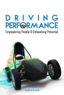 Driving Performance: Empowering People & Unleashing Potential - Al-Atabi, Mushtak