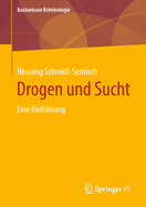 Drogen und Sucht: Eine Einf?hrung