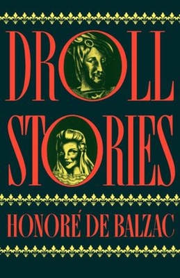 Droll Stories - De Balzac, Honore