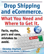 Drop shipping and ecommerce, what you need and where to get it. Drop shipping suppliers and products, payment processing, ecommerce software and set up an online store all covered.