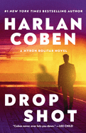 Drop Shot: A Myron Bolitar Novel