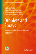 Droplets and Sprays: Applications for Combustion and Propulsion