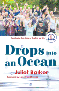 Drops into an Ocean: Continuing the story of Caring For Life