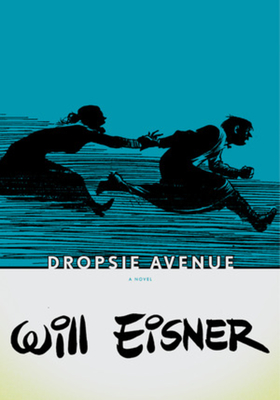 Dropsie Avenue - Eisner, Will