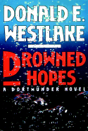 Drowned Hopes - Westlake, Donald E