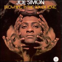 Drowning in the Sea of Love - Joe Simon