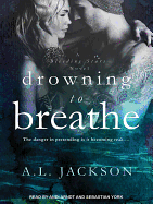 Drowning to Breathe
