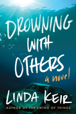 Drowning with Others - Keir, Linda