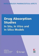 Drug Absorption Studies: In Situ, in Vitro and in Silico Models