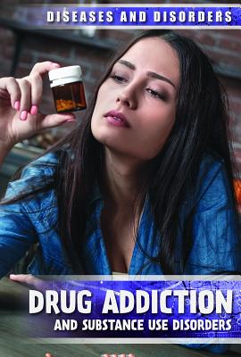 Drug Addiction and Substance Use Disorders - Horning, Nicole