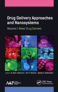 Drug Delivery Approaches and Nanosystems, Volume 1: Novel Drug Carriers