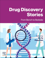 Drug Discovery Stories: From Bench to Bedside