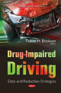 Drug-Impaired Driving: Data & Reduction Strategies