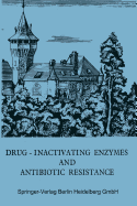 Drug-Inactivating Enzymes and Antibiotic Resistance: 2nd International Symposium on Antibiotic Resistance Castle of Smolenice, Czechoslovakia 1974