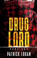 Drug Lord: Part I