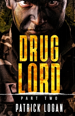 Drug Lord: Part II - Logan, Patrick