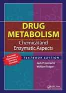 Drug Metabolism: Chemical and Enzymatic Aspects