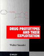 Drug Prototypes and Their Exploitation