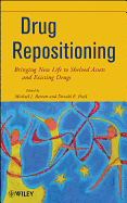 Drug Repositioning: Bringing New Life to Shelved Assets and Existing Drugs