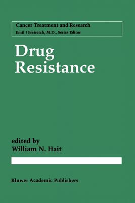 Drug Resistance - Hait, William N (Editor)