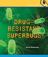 Drug-Resistant Diseases and Superbugs