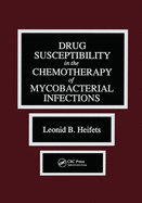 Drug Susceptibility in the Chemotherapy of Mycobacterial Infections