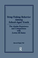 Drug-Taking Behavior Among School-Aged Youth: The Alaska Experience and Comparisons With Lower-48 States