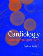 Drug Therapy in Cardiology: Current Perspectives - Jackson, Graham, LLM (Editor)