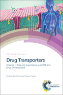 Drug Transporters: Volume 1: Role and Importance in Adme and Drug Development
